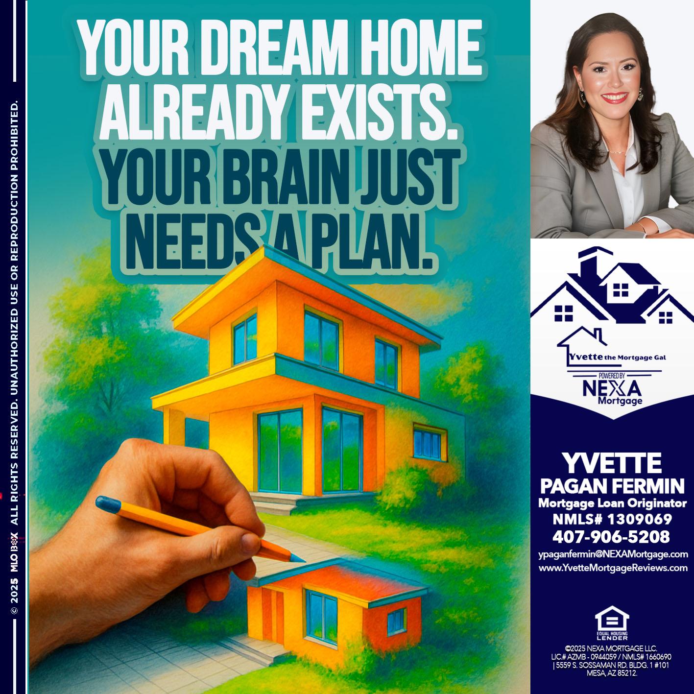 YOUR DREAM HOME - Yvette Pagan Fermin -Loan Officer