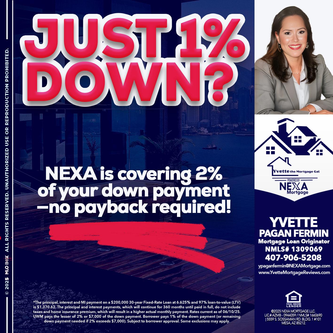 JUST 1% DOWN - Yvette Pagan Fermin -Loan Officer