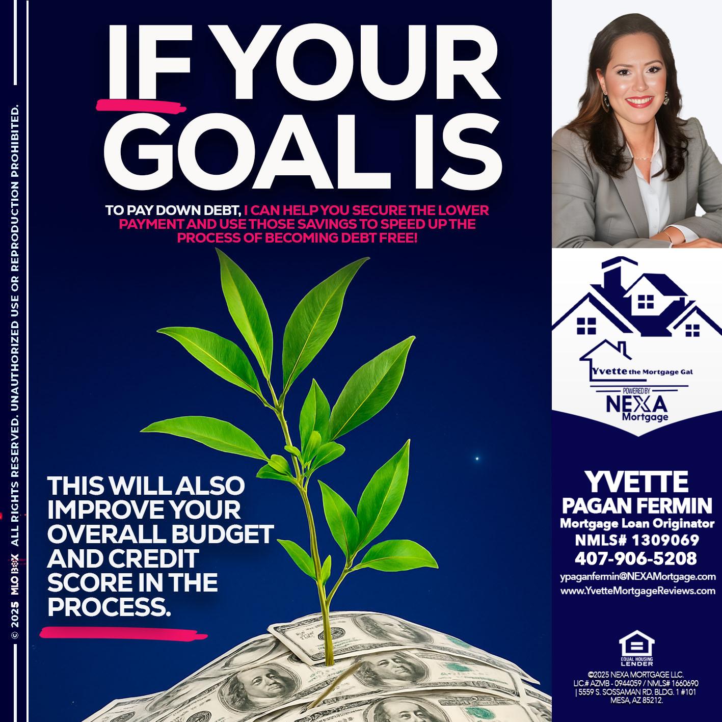 if your goal is - Yvette Pagan Fermin -Loan Officer