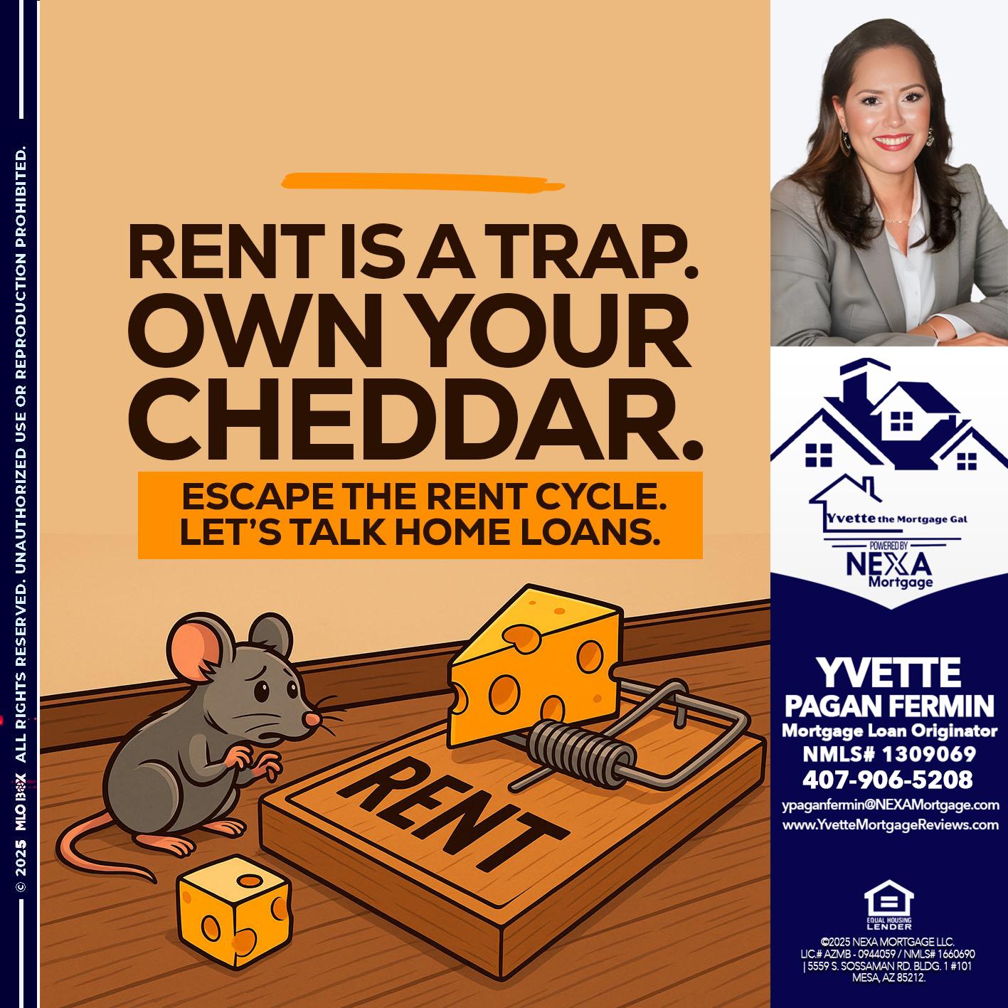 RENT IS TRAP - Yvette Pagan Fermin -Loan Officer