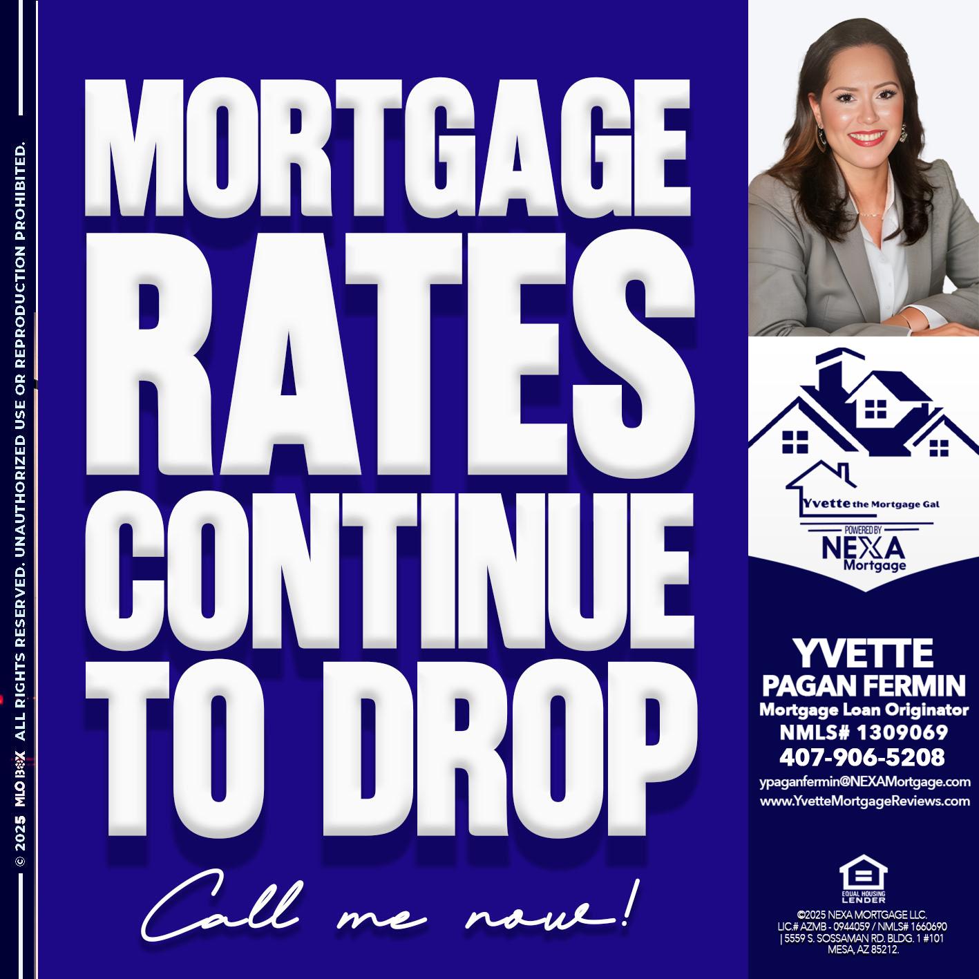 MORTGAGE RATES ARE DROP - Yvette Pagan Fermin -Loan Officer