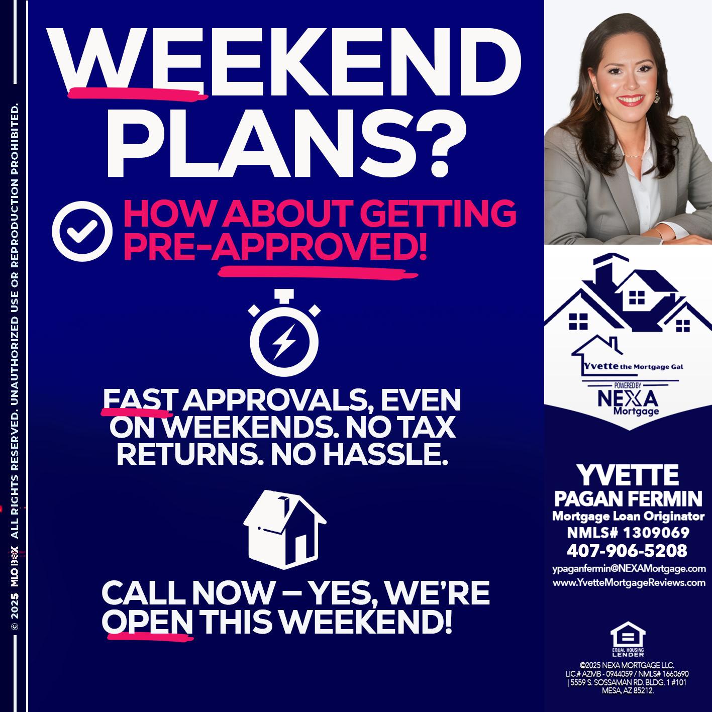 WEEKEND PLANS? - Yvette Pagan Fermin -Loan Officer