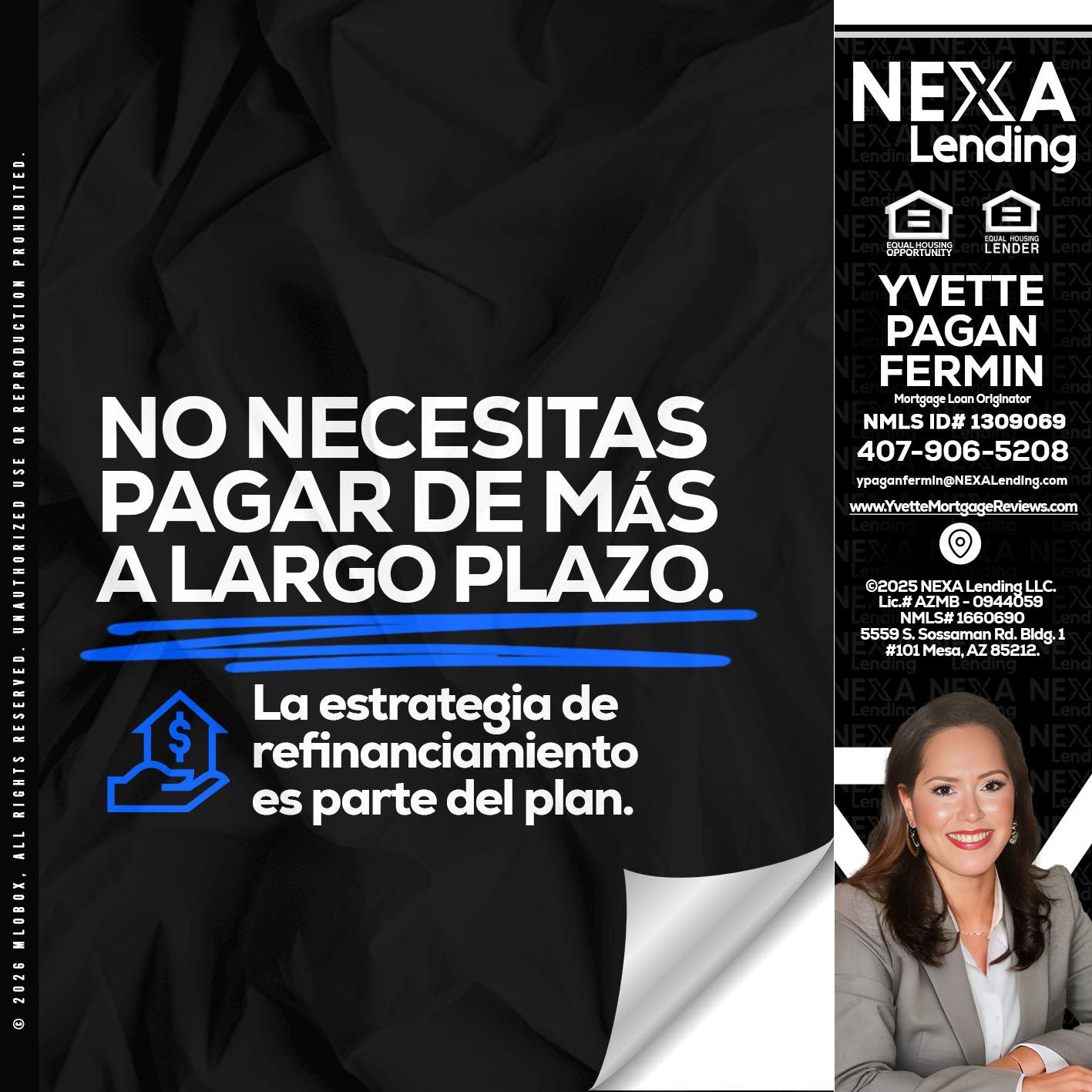NO NECESITAS PAGAR MAS - Yvette Pagan Fermin -Loan Officer
