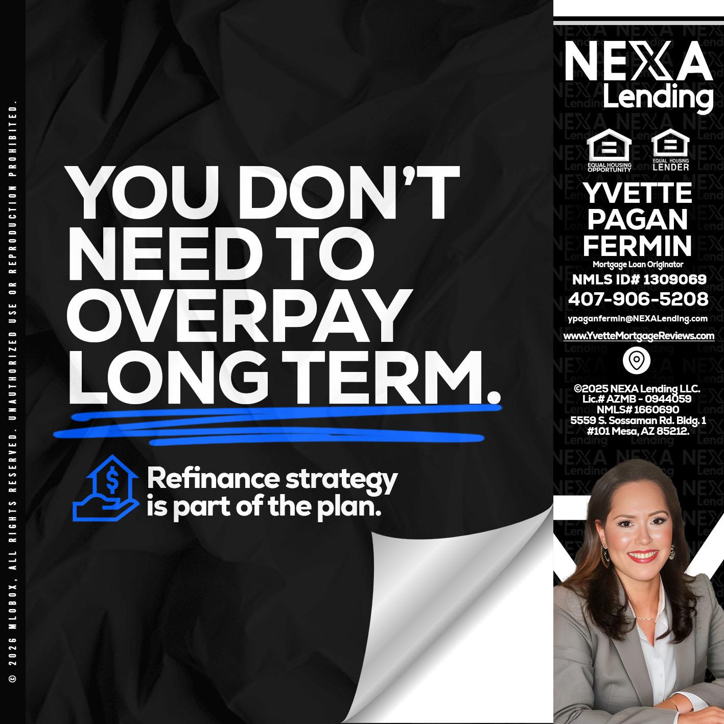 you don't need - Yvette Pagan Fermin -Loan Officer