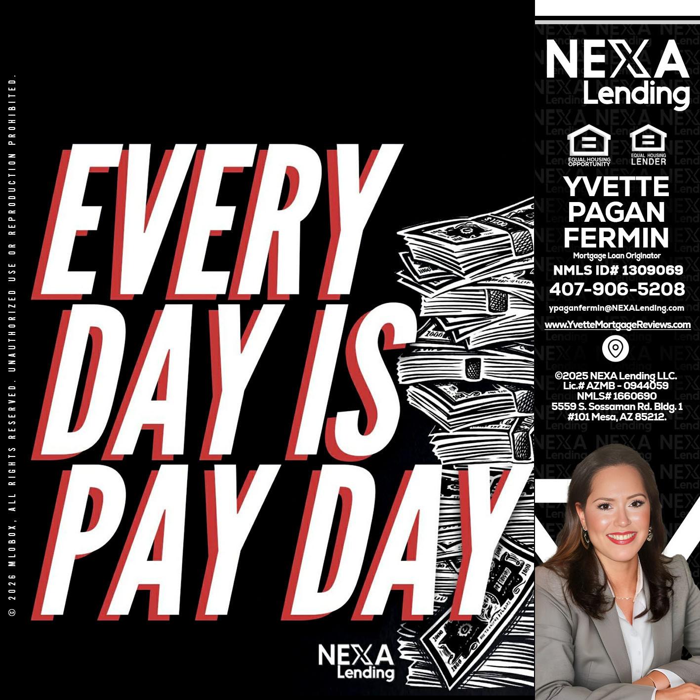 EVERY DAY IS PAY DAY - Yvette Pagan Fermin -Loan Officer