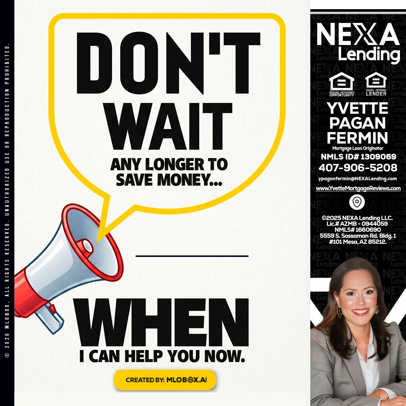 DONT WAIT - Yvette Pagan Fermin -Loan Officer