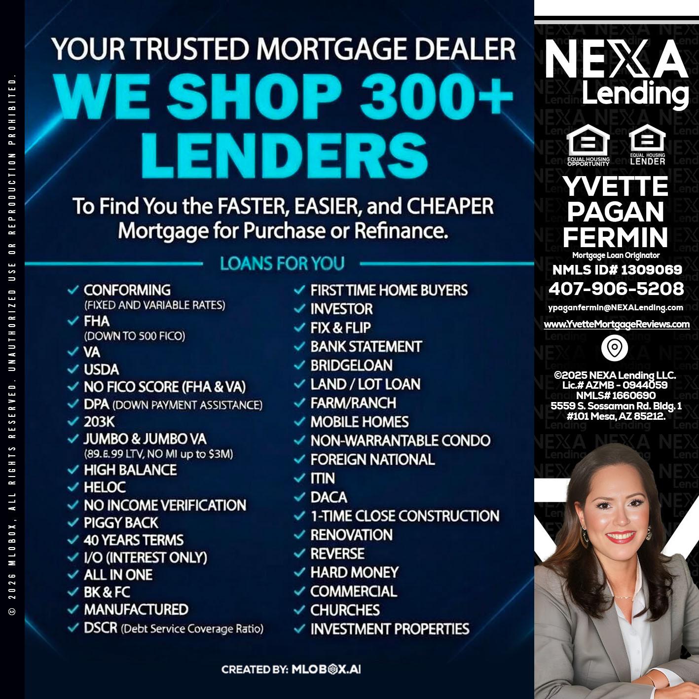 we shop 300 + lenders - Yvette Pagan Fermin -Loan Officer