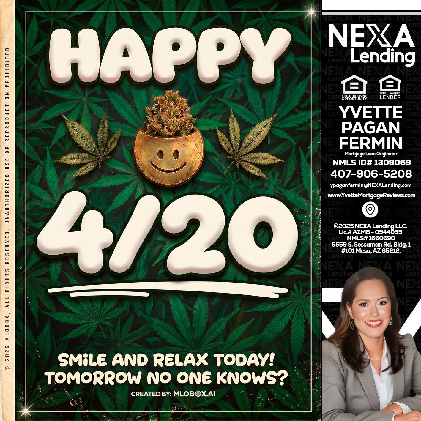 HAPPY 4/20 - Yvette Pagan Fermin -Loan Officer