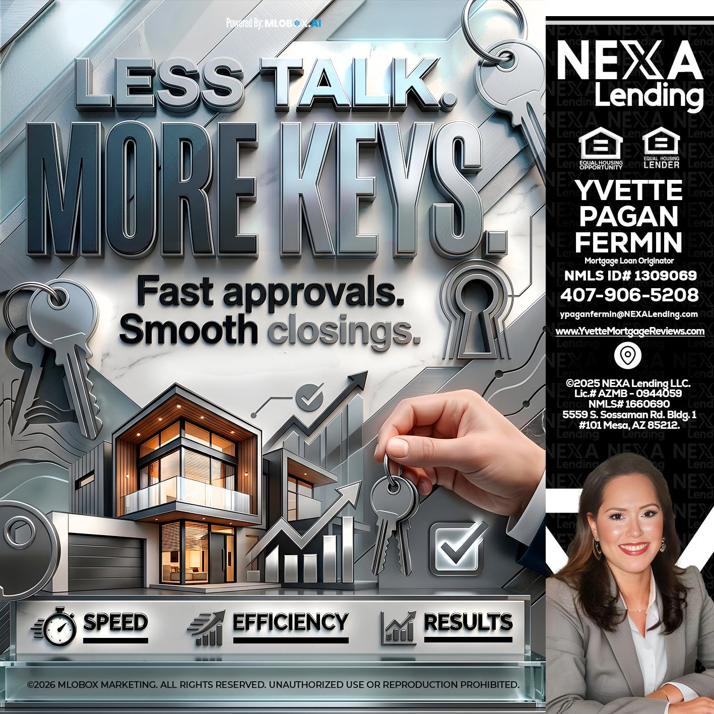 LESS TALK, MORE KEYS! - Yvette Pagan Fermin -Loan Officer