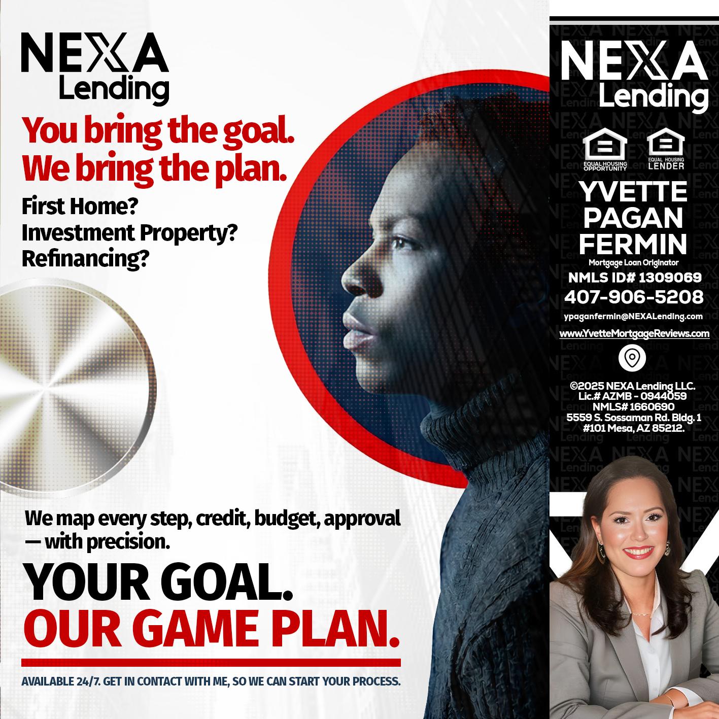 YOUR GOAL. OUR GAME PLAN. - Yvette Pagan Fermin -Loan Officer