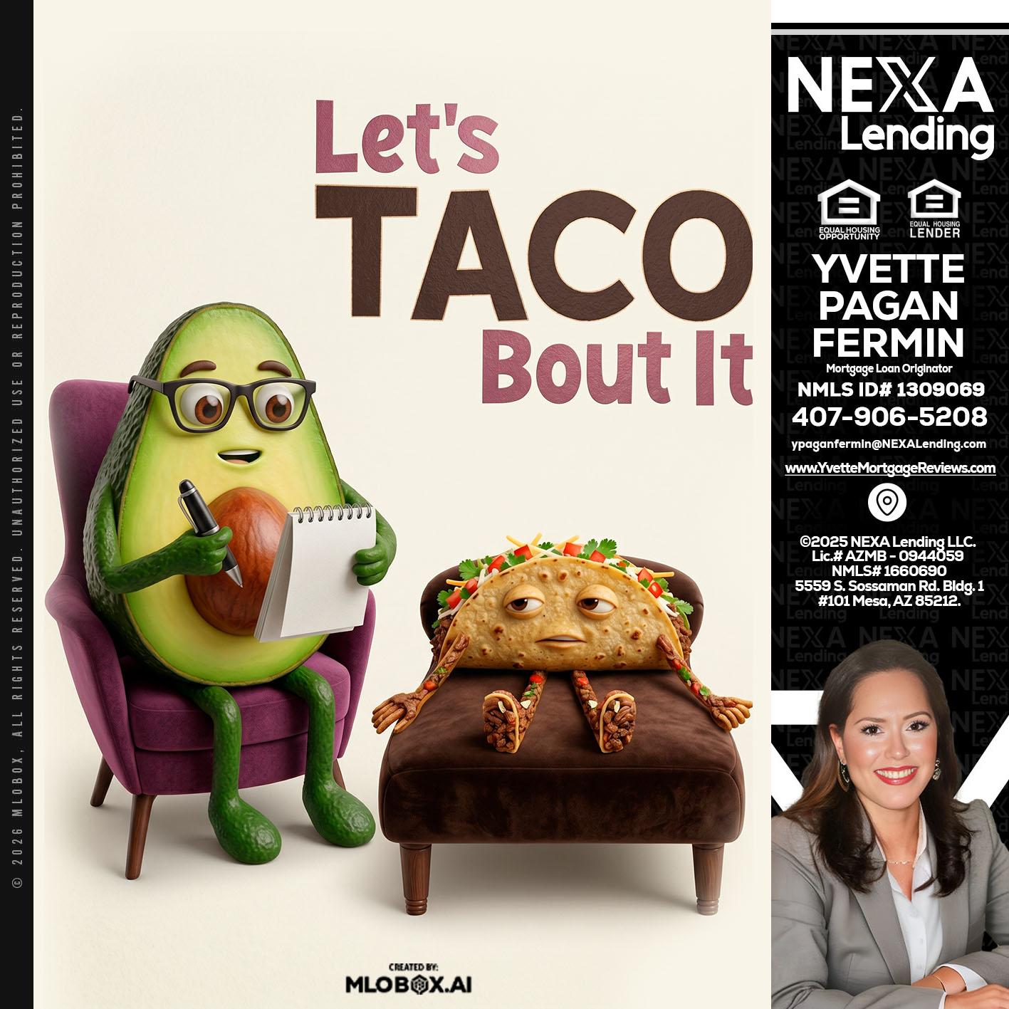 LETS TACO ABOUT IT - Yvette Pagan Fermin -Loan Officer