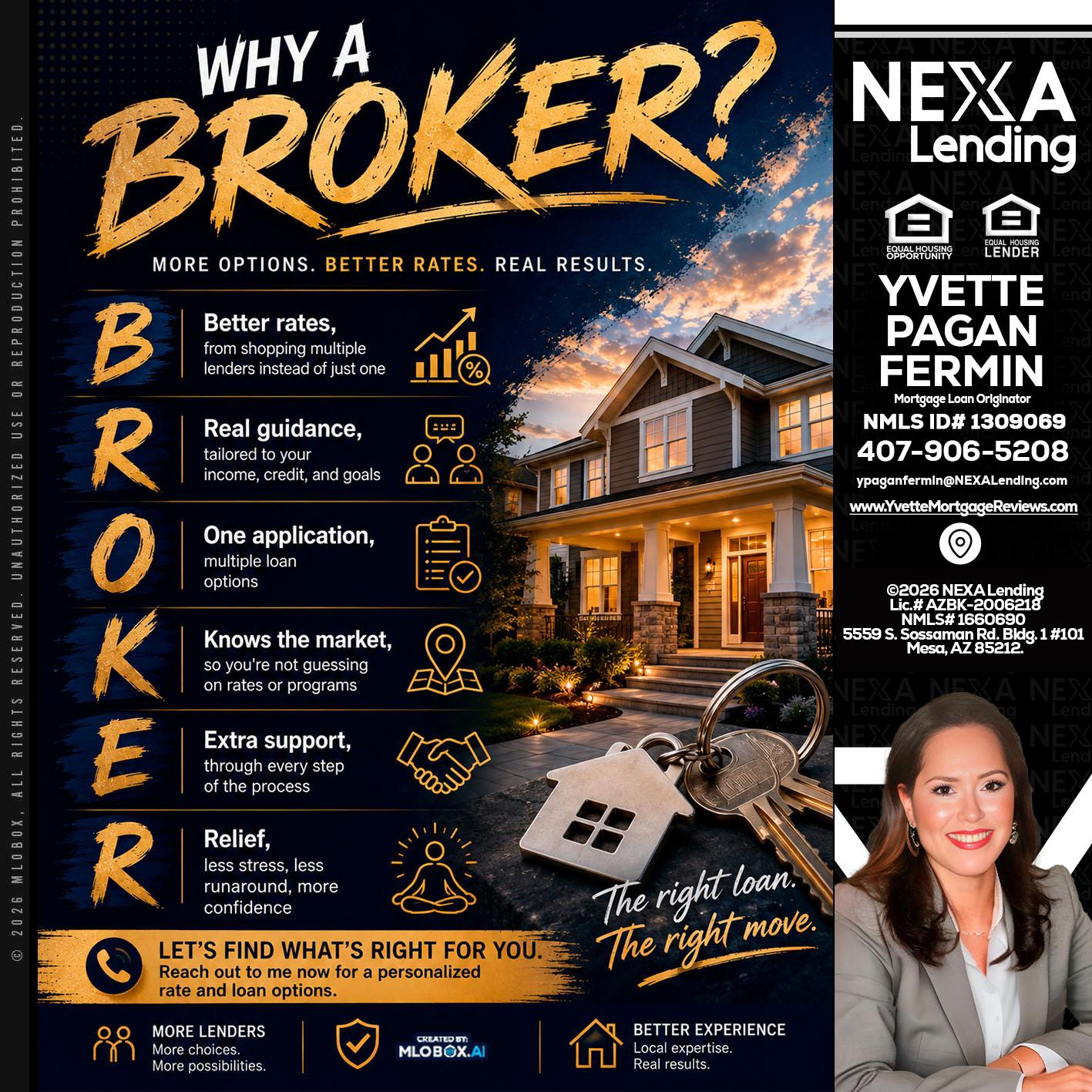 WHY A BROKER? - Yvette Pagan Fermin -Loan Officer
