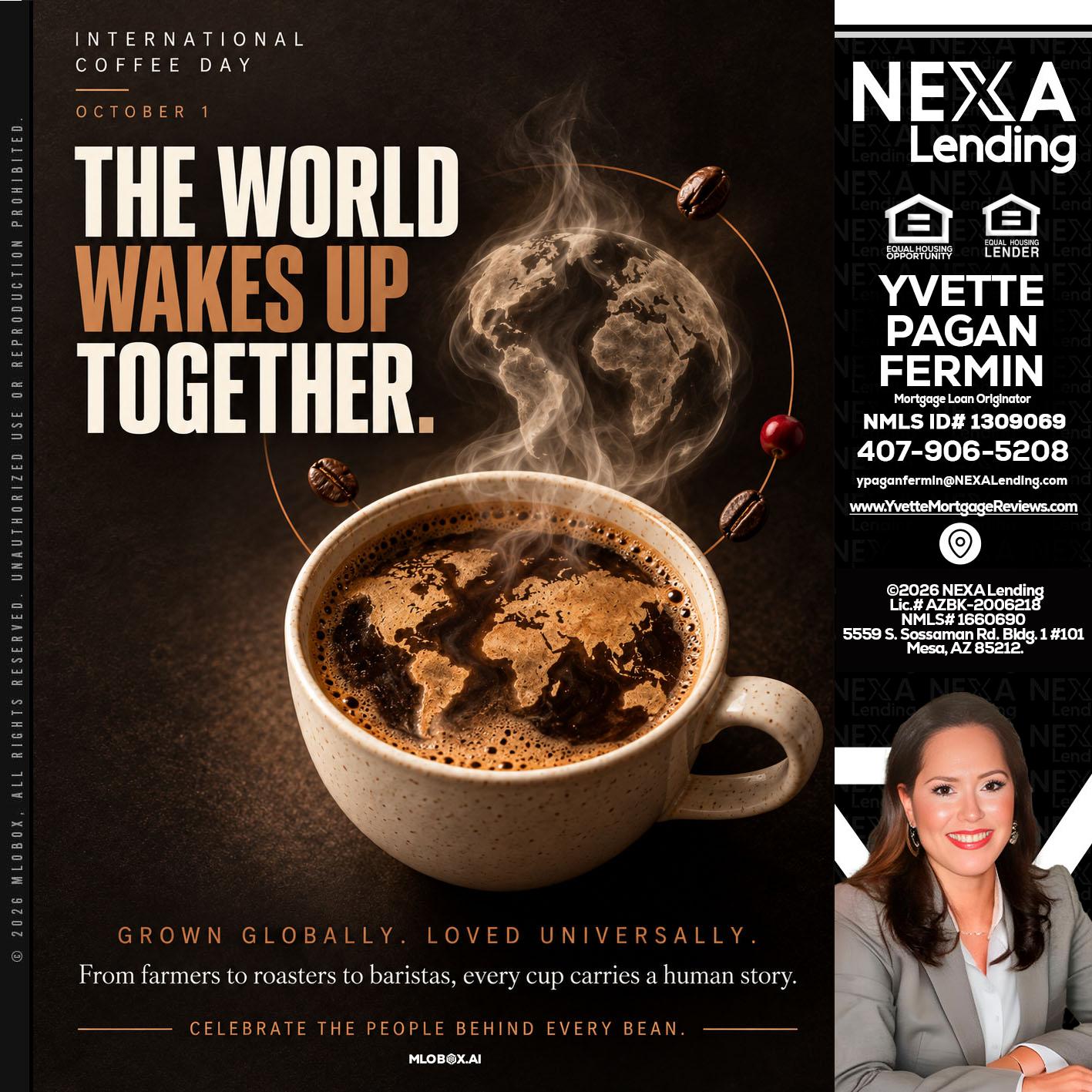 THE WORLD WAKES UP - Yvette Pagan Fermin -Loan Officer